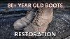 80 Year Old Boot Restoration Vintage Boot Transformation